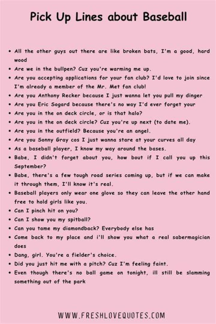 baseball pick up lines for her┏( ͡&deg; ͜ʖ ͡&deg;)┛ pickuplines