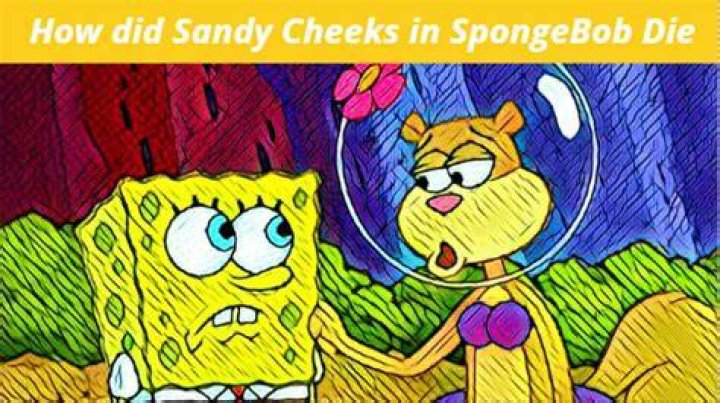 How did Sandy Cheeks die in SpongeBob? Saddest death Story