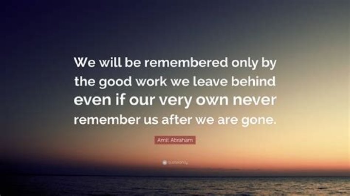 we will be remembered